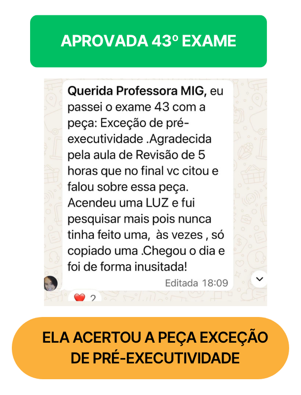 Depoimento WhatsApp — Aprovada 43º Exame (Exceção de pré-executividade)